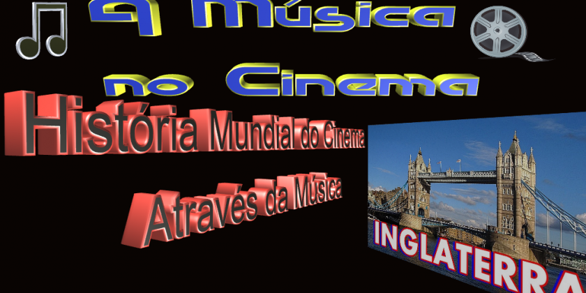 História Mundial do Cinema Através da Música.